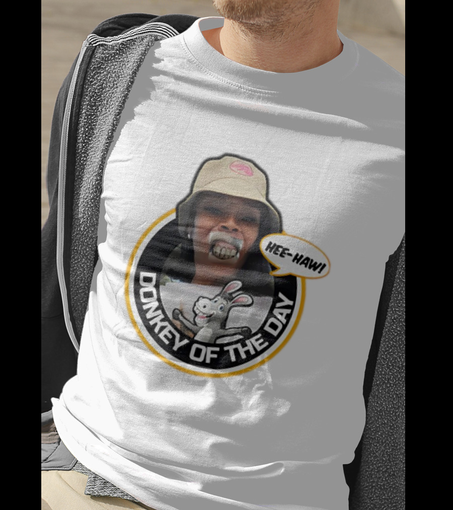 Charleston White Yunties Hee-Haw Donkey Of The Day T-Shirt