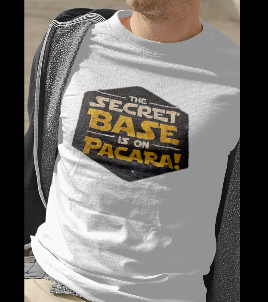 The Secret Base Is On Pacara T-Shirt