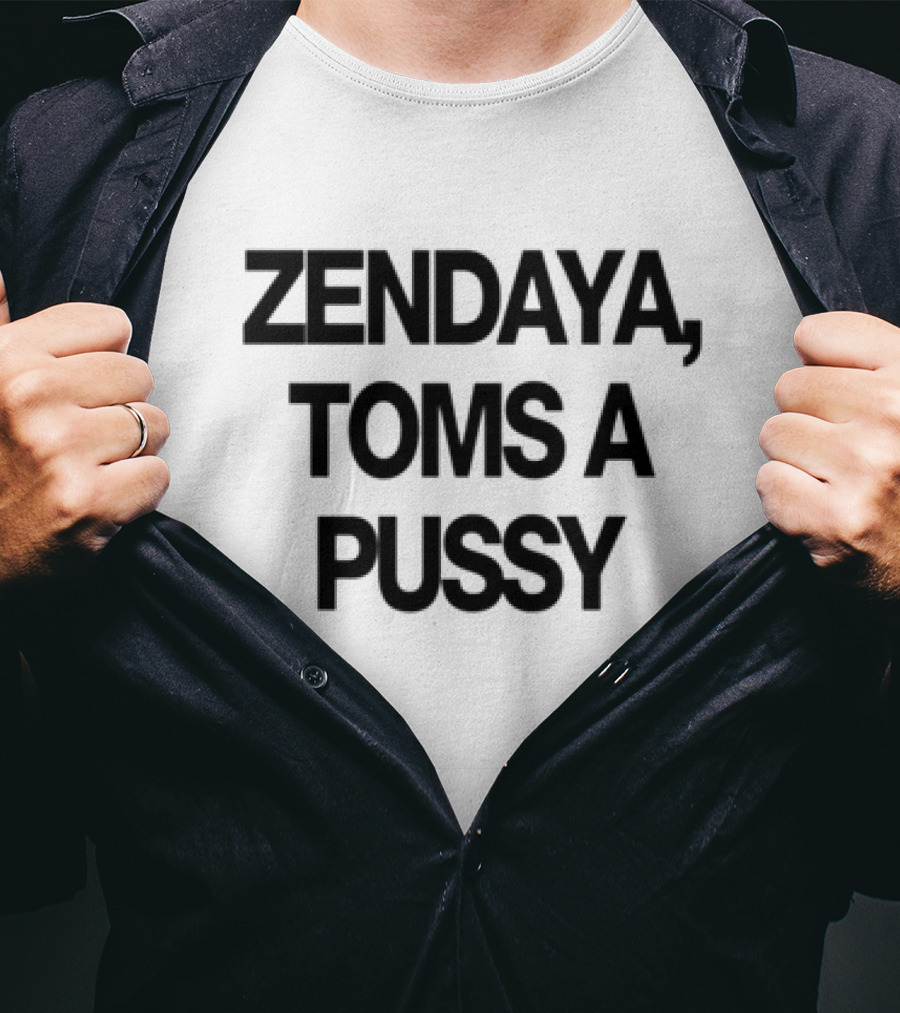 Zendaya Toms A Pussy T-Shirt