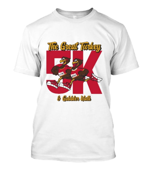 The Great Turkey And Gobbler Walk 5K T-Shirt