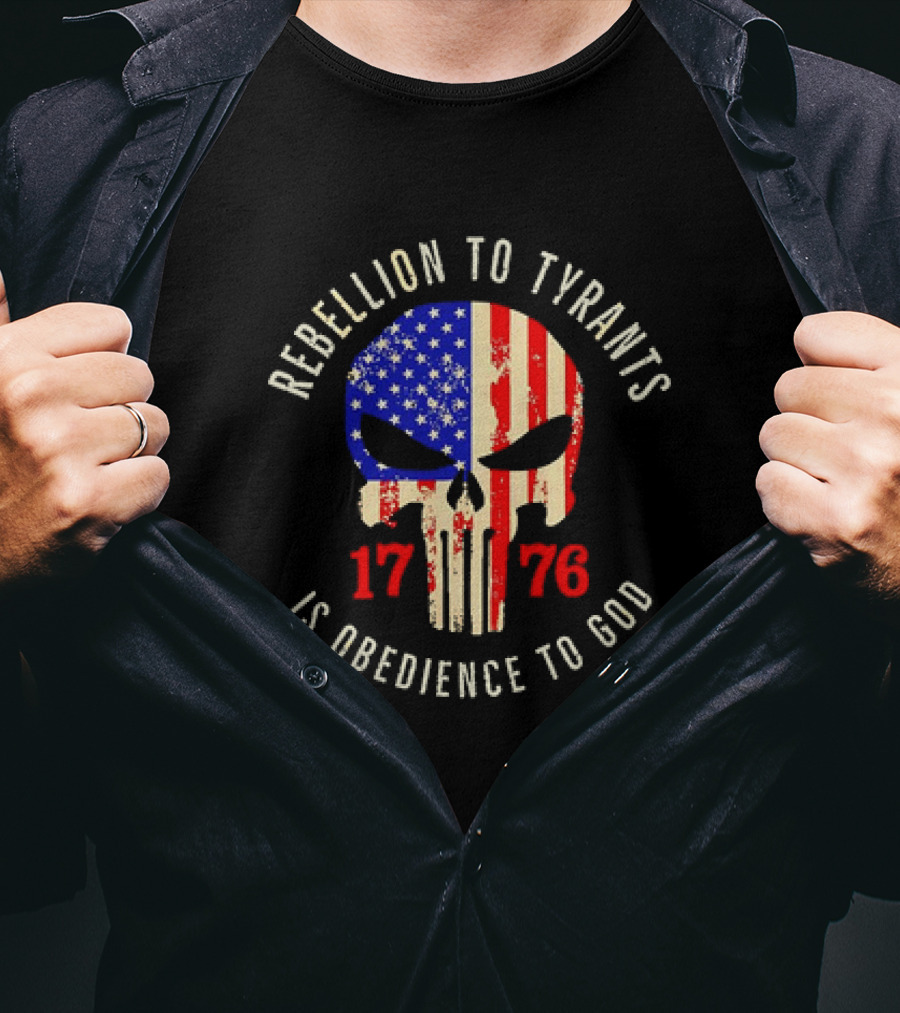 Rebellion To Tyrants Is Obedience To God 1776 American Flag Skull T-Shirt