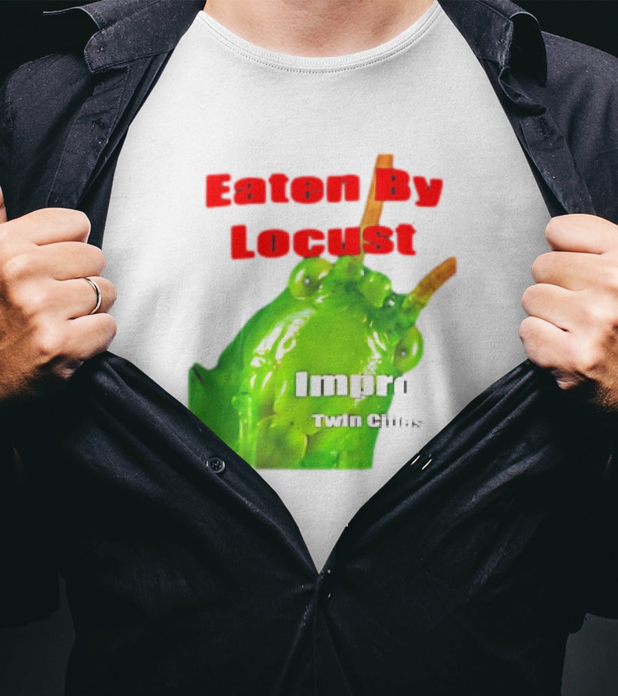 Eaten By Locust Improv Twin Cities T-Shirt