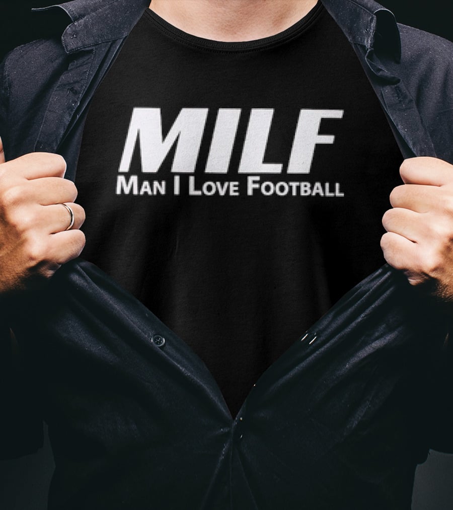 Texas A&M Aggies Man I Love Football MILF T-Shirt