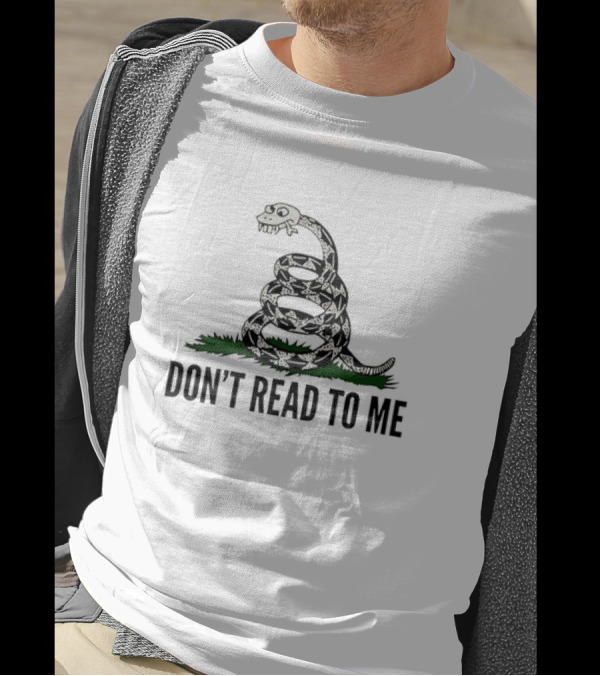 Don't Read To Me Snake With Skull Head T-Shirt