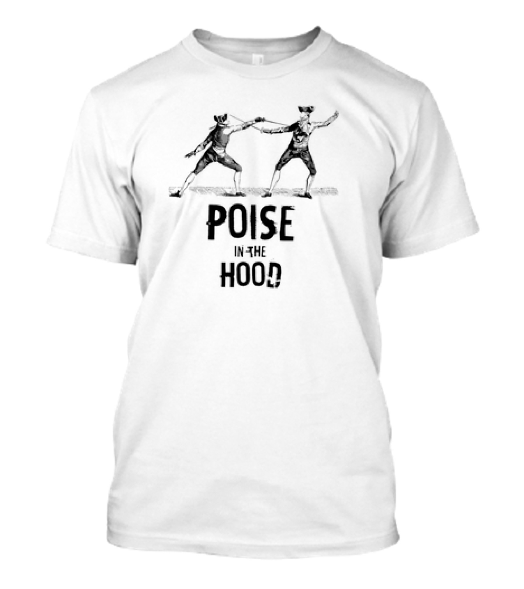 Poise In The Hood Retro Fencers Sparring T-Shirt
