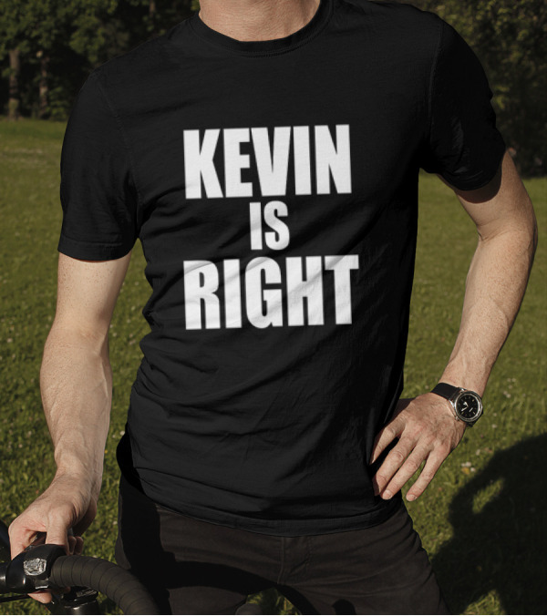 Kevin Owens Original Kevin Is Right T-Shirt