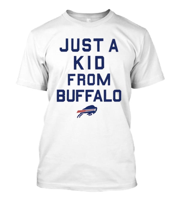 Buffalo Bills Just A Kid From Buffalo NFL Football T-Shirt