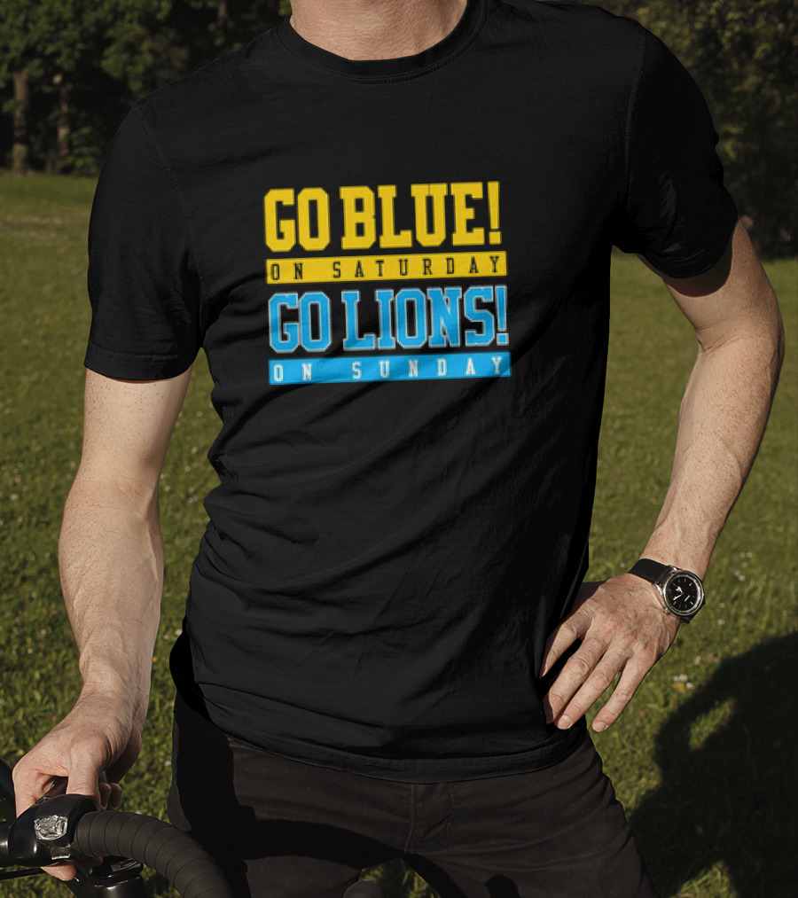 Go Blue Go Lions Michigan Wolverines Detroit Lions Fan Gear T-Shirt