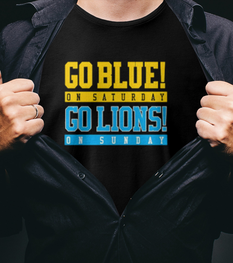 Go Blue Go Lions Michigan Wolverines Detroit Lions Fan Gear T-Shirt