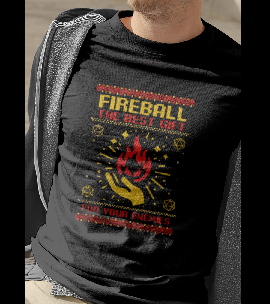 Fireball The Best Gift For Your Enemies Dungeons And Dragons Magic Flame With Hand And Dice T-Shirt