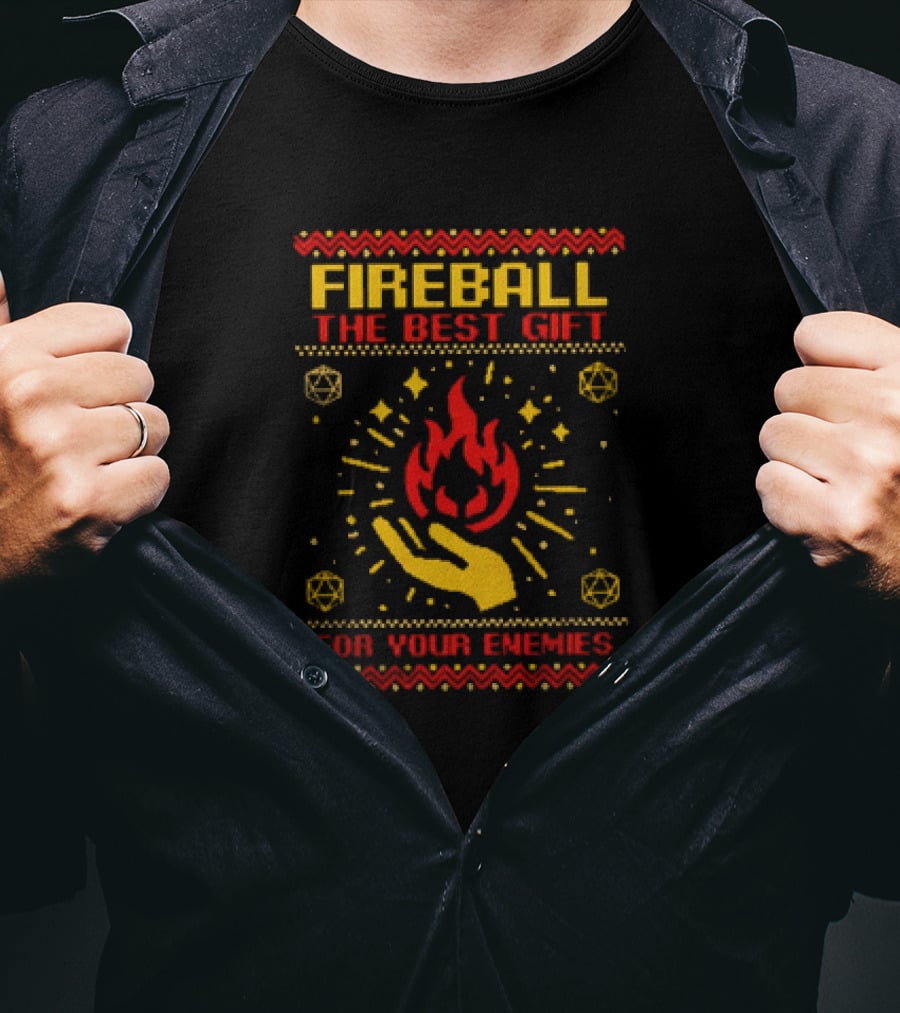 Fireball The Best Gift For Your Enemies Dungeons And Dragons Magic Flame With Hand And Dice T-Shirt
