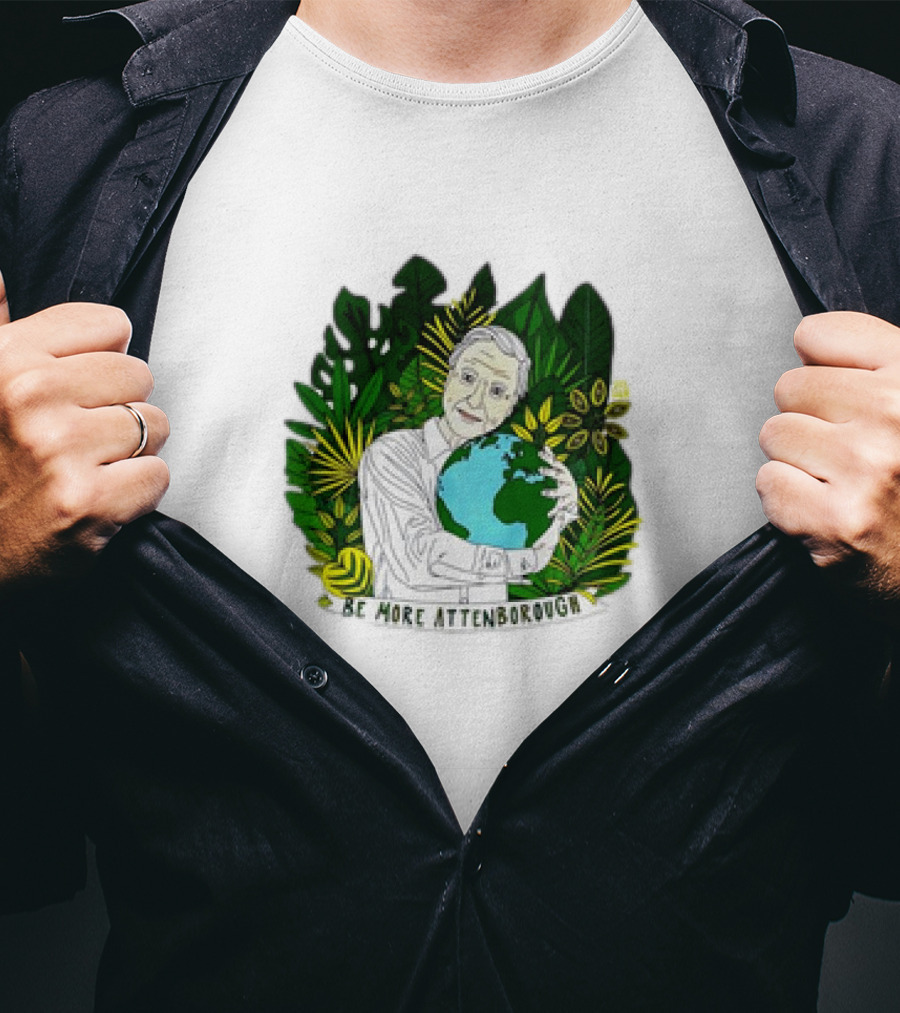David Attenborough Be More Attenborough Earth Nature Iconic Conservation T-Shirt