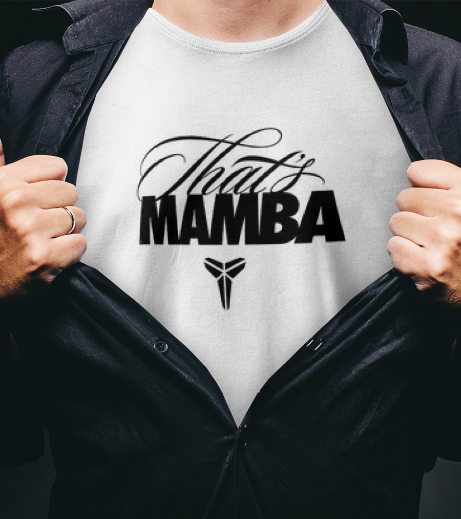 That’s Mamba Kobe T-Shirt