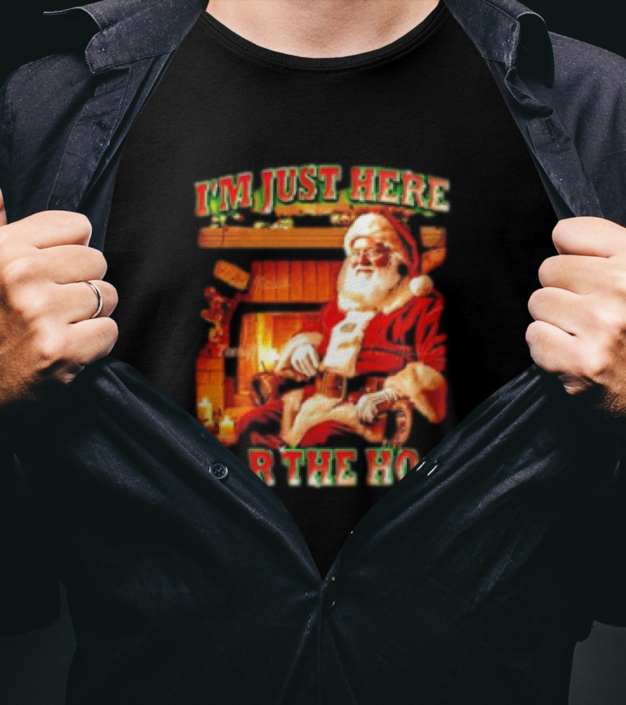 Santa I'm Just Here For The Ho's Christmas Fireplace Scene T-Shirt