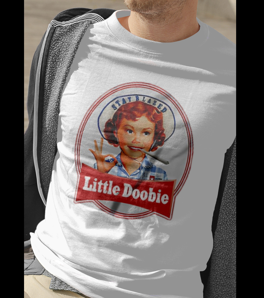 Stay Blazed Little Doobie Smoking Weed Funny T-Shirt