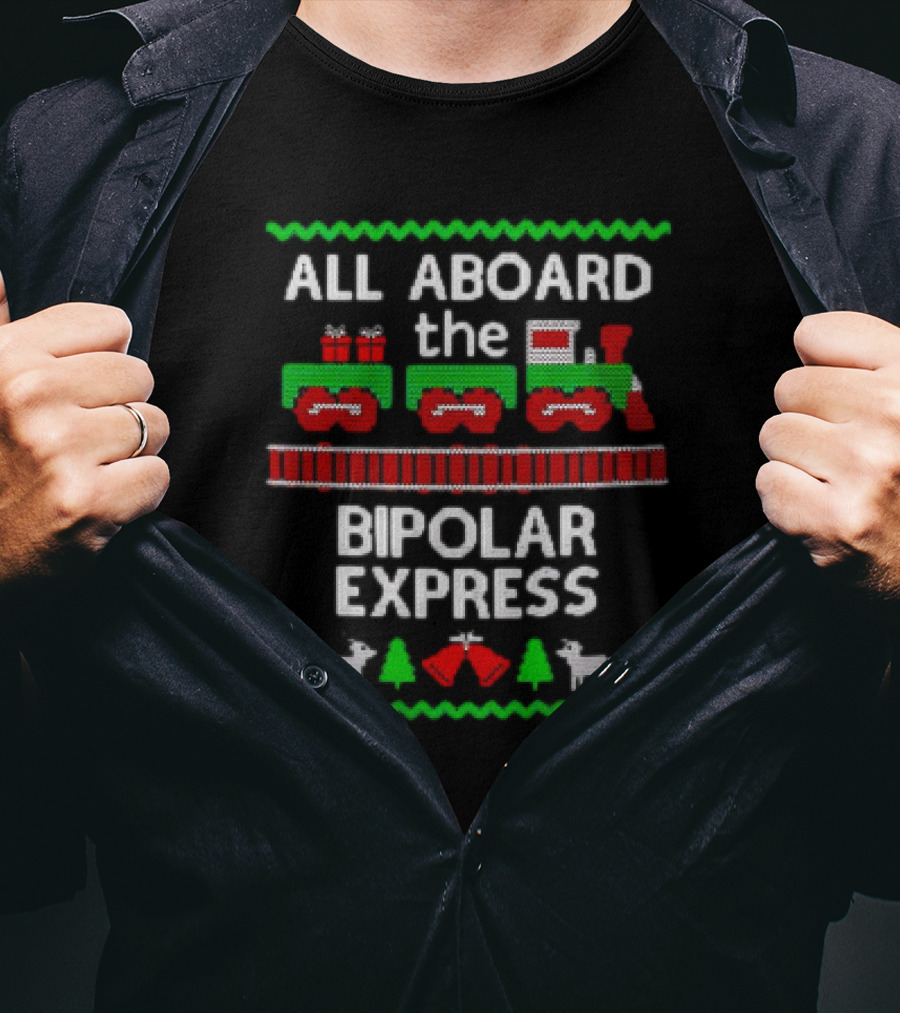 All Aboard The Bipolar Express Christmas Train With Reindeer And Trees T-Shirt