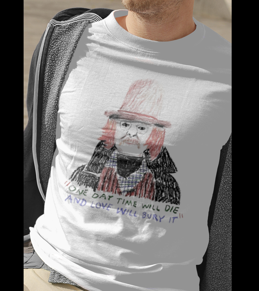 Richard Brautigan One Day Time Will Die And Love Will Bury It Drawing T-Shirt