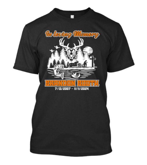 In Loving Memory Brandon Booth 7/13/2007-11/11/2024 Deer Fishing Nature Scene T-Shirt