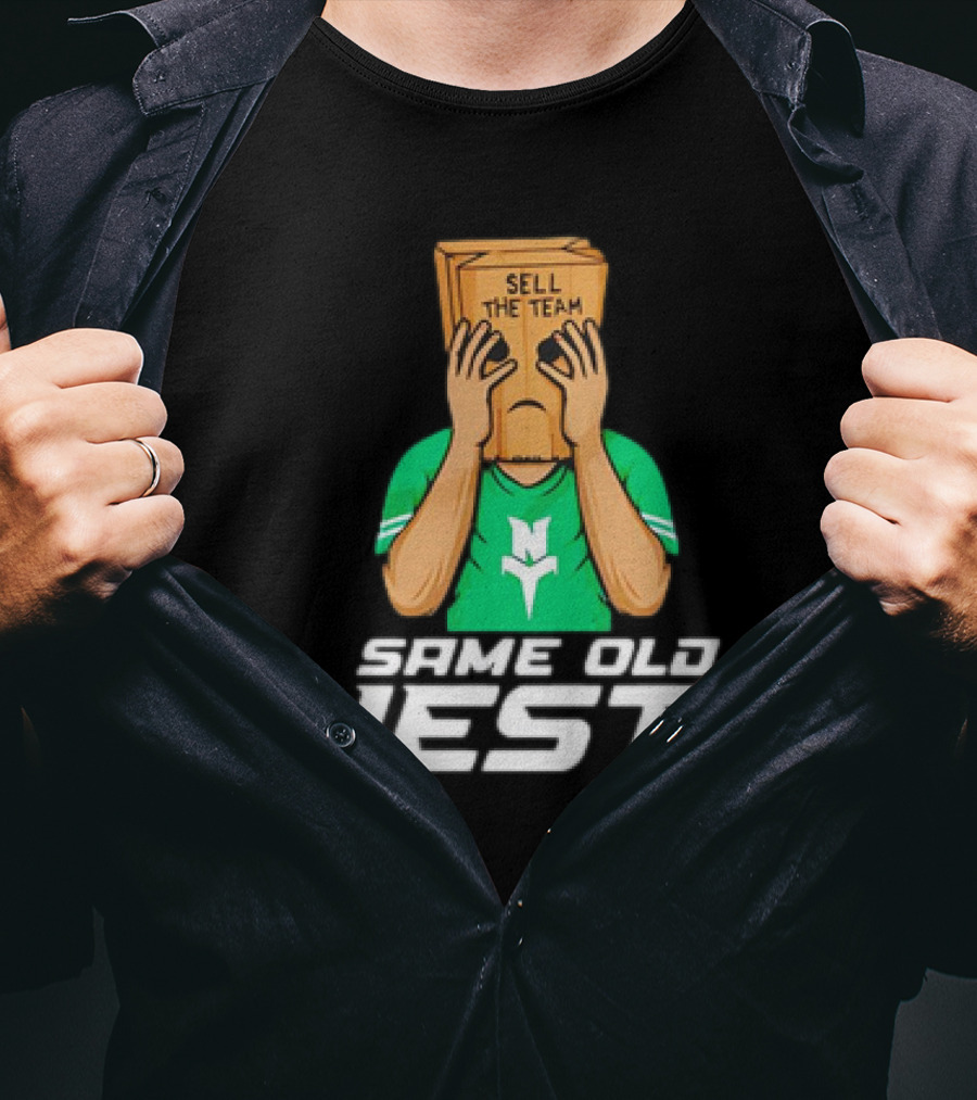 Sell The Team Same Old Jest T-Shirt