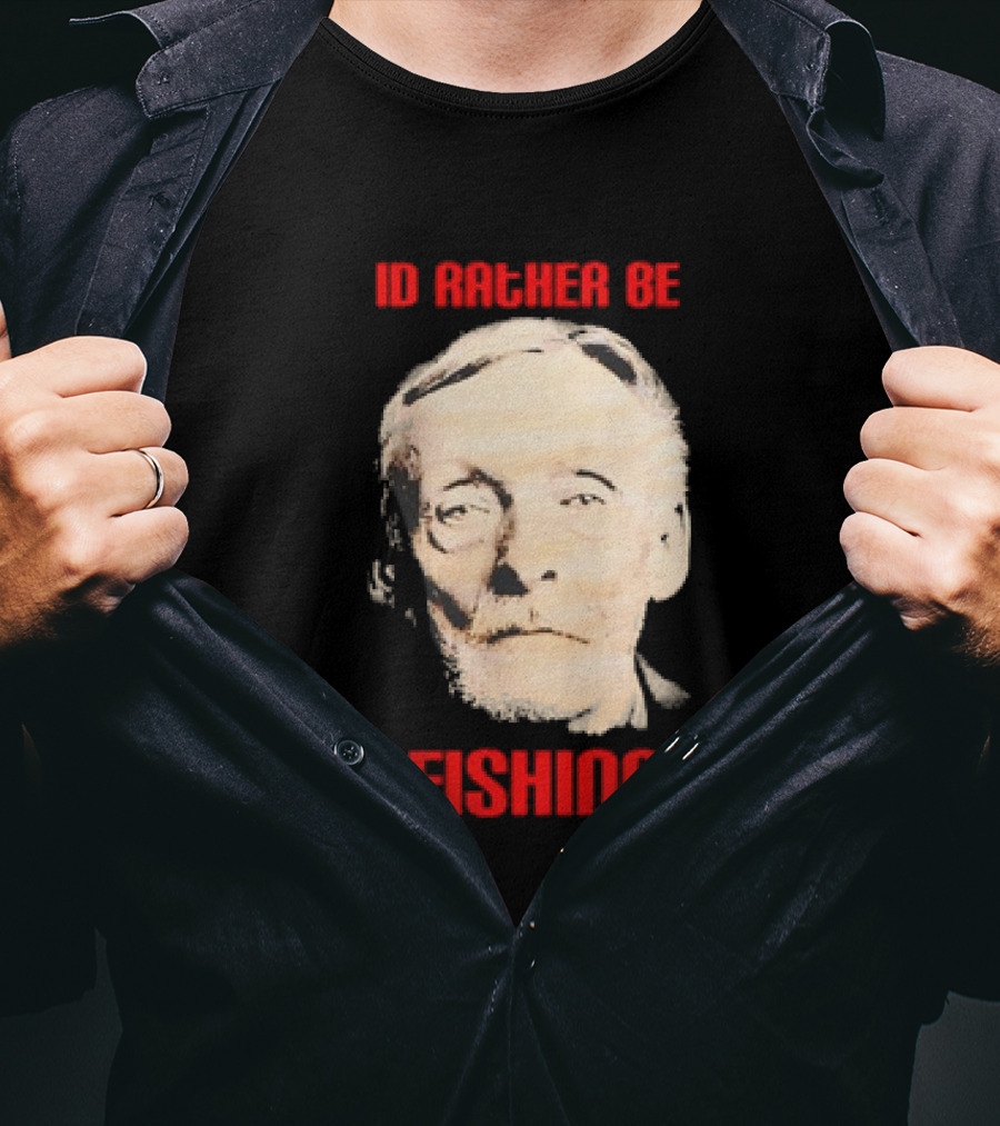Id Rather Be Fishing Albert Fish T-Shirt