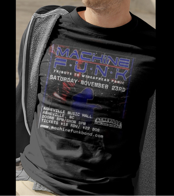 Machine Funk Live At Asheville Music Hall Widespread Panic Tribute November 23rd T-Shirt