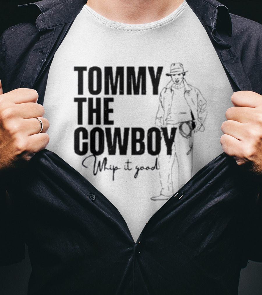 Tommy The Cowboy Whip It Good Retro Western T-Shirt
