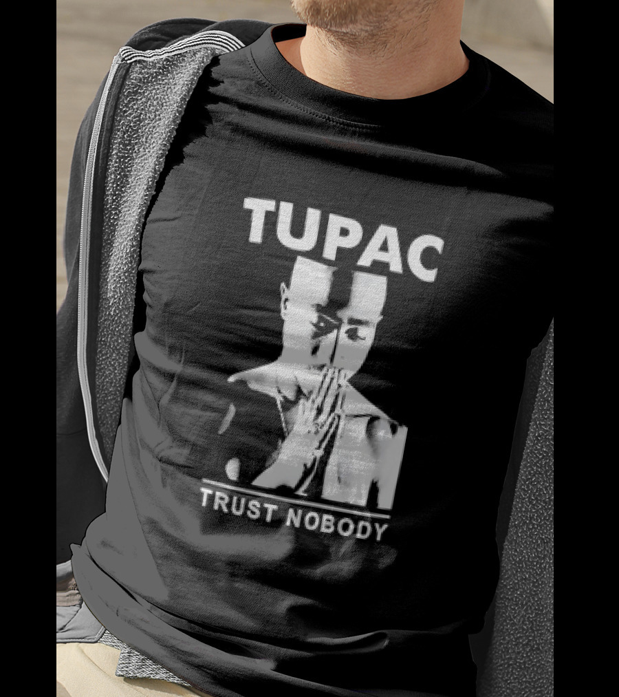 Tupac Trust Nobody Black And White Praying Hands T-Shirt