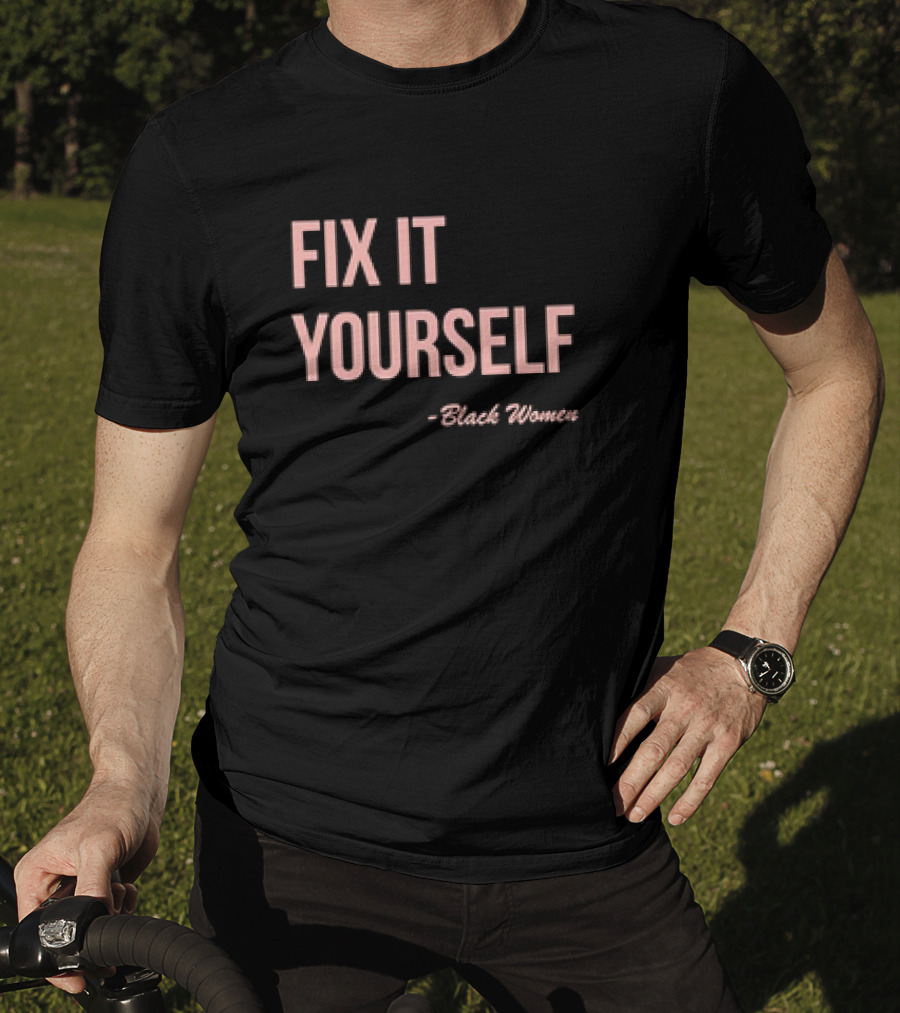 FIX IT YOURSELF Black Women T-Shirt