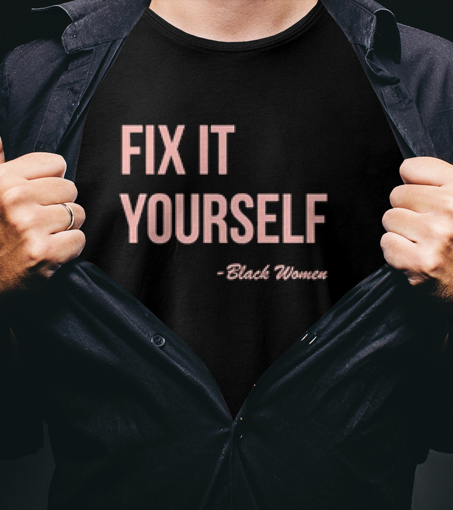 FIX IT YOURSELF Black Women T-Shirt