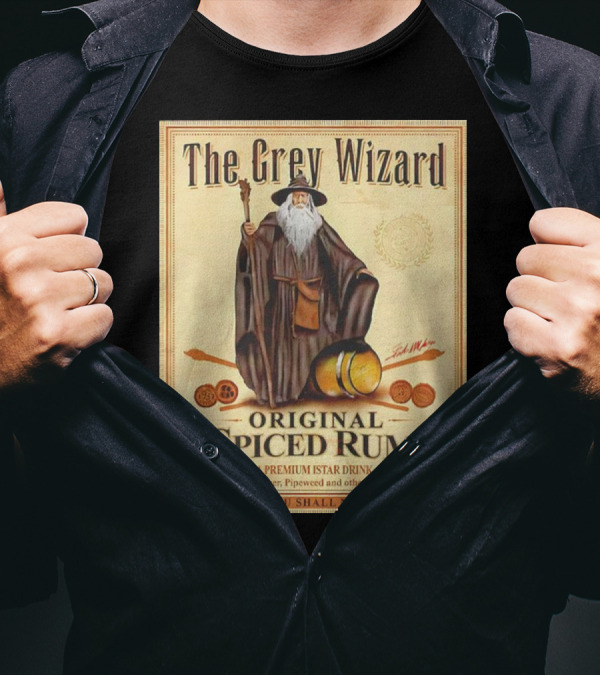 The Grey Wizard Original Spiced Rum Premium Istar Drink Valinor Ginger Pipeweed Magic Flavors T-Shirt