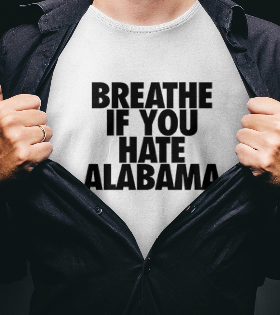 Breathe If You Hate Alabama Sports Rivalry T-Shirt