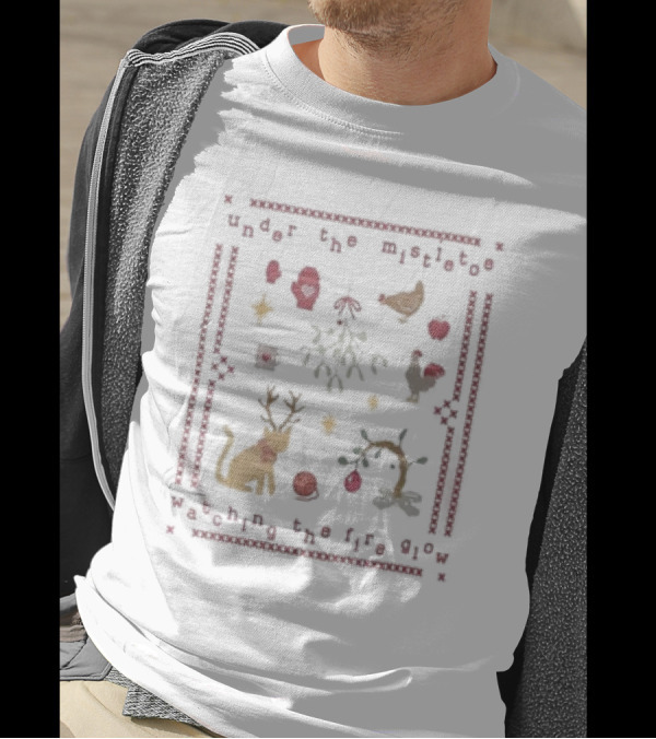 Under The Mistletoe Watching The Fire Glow Christmas Deer And Rooster T-Shirt