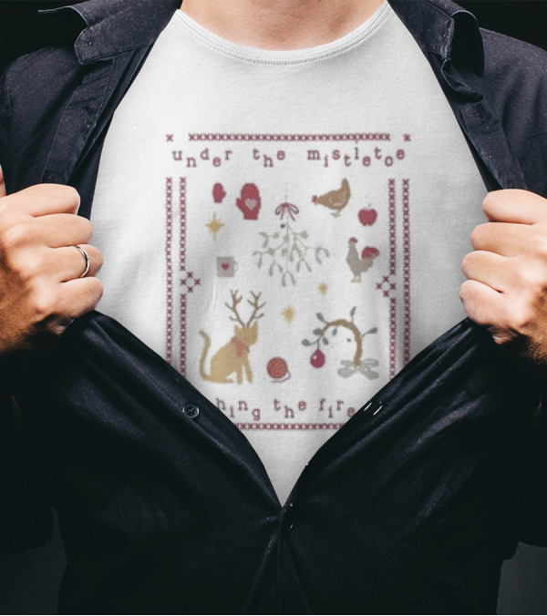 Under The Mistletoe Watching The Fire Glow Christmas Deer And Rooster T-Shirt