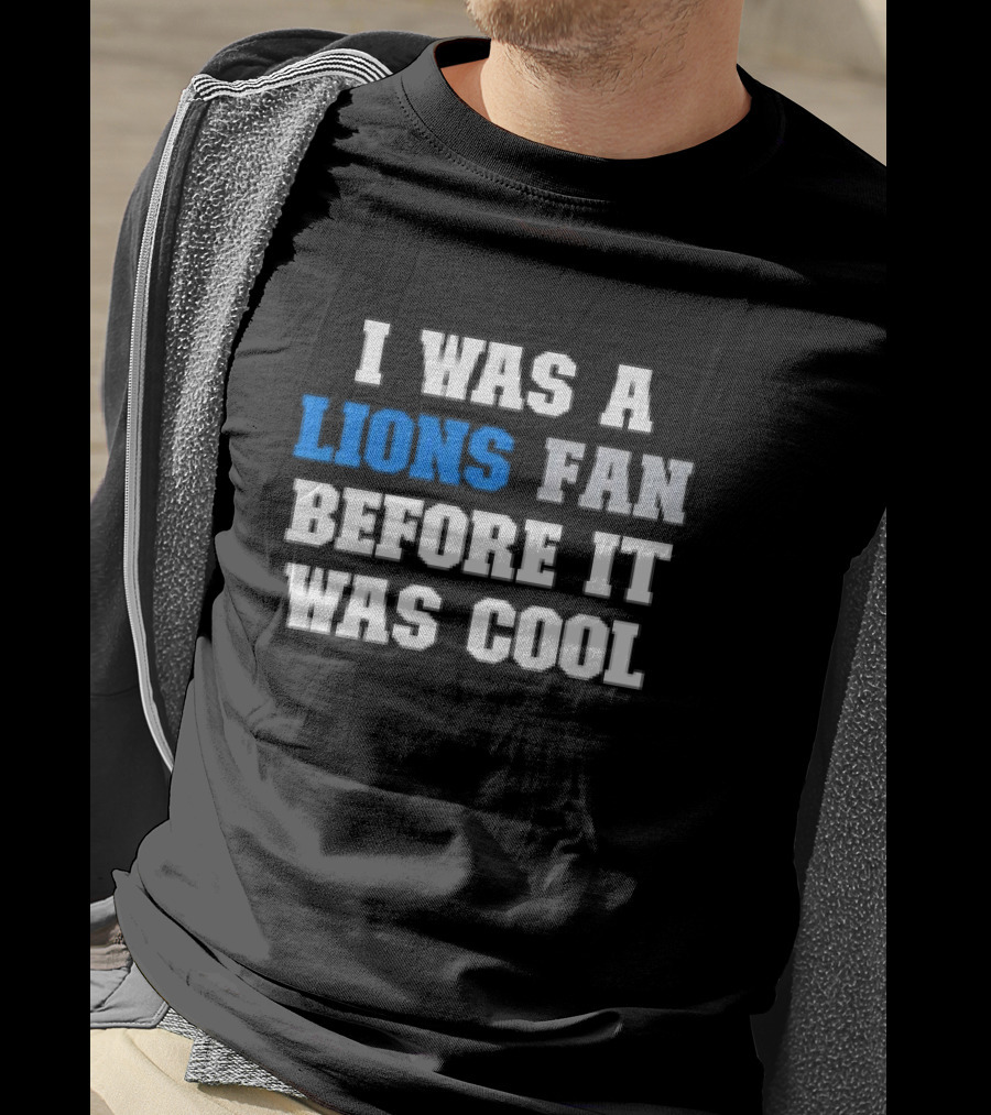 Detroit Lions Fan Before It Was Cool Football Gear T-Shirt