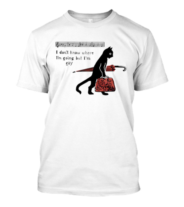 I Don't Know Where I'm Going But I'm Gay Cat With Umbrella And Bag T-Shirt