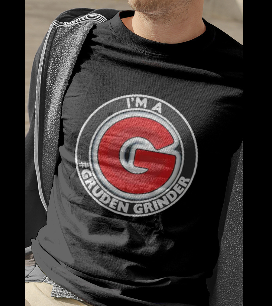 I'm A #Gruden Grinder T-Shirt