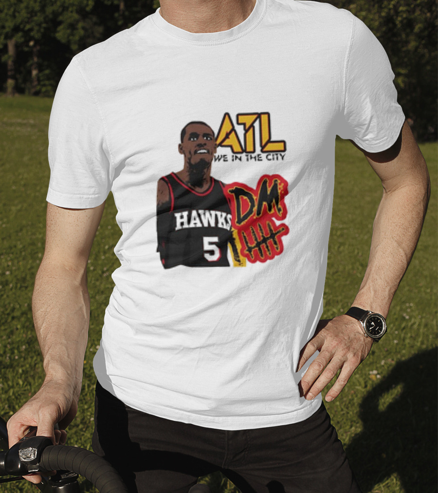 ATL DM5 We In The City Hawks Basketball T-Shirt