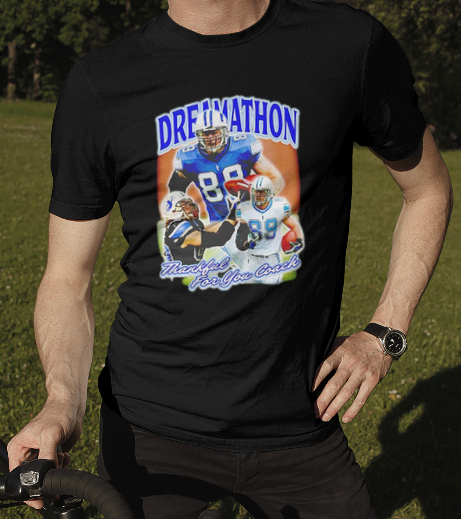 Dreamathon Thankful For You Coach Detroit Lions Football Players T-Shirt
