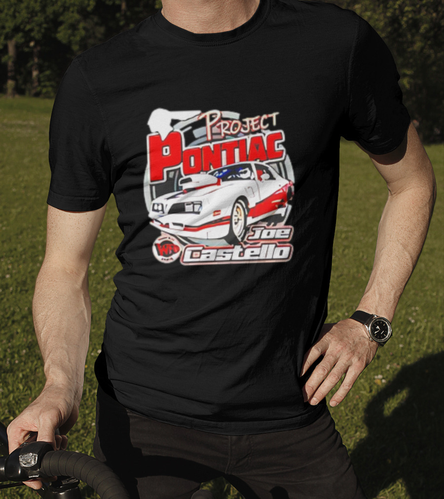 Project Pontiac Joe Castello WFC Racing Car T-Shirt
