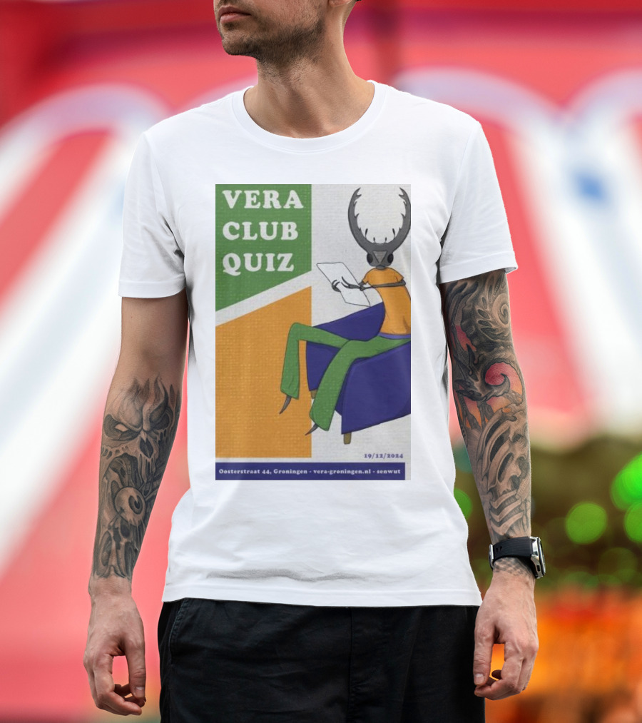Vera Club Quiz Dec 19 2024 Groningen NL Vera-Groningen.nl Senwut Oosterstraat 44 T-Shirt
