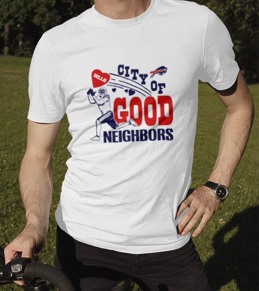 Buffalo Bills City Of Good Neighbors Football Player Heart T-Shirt