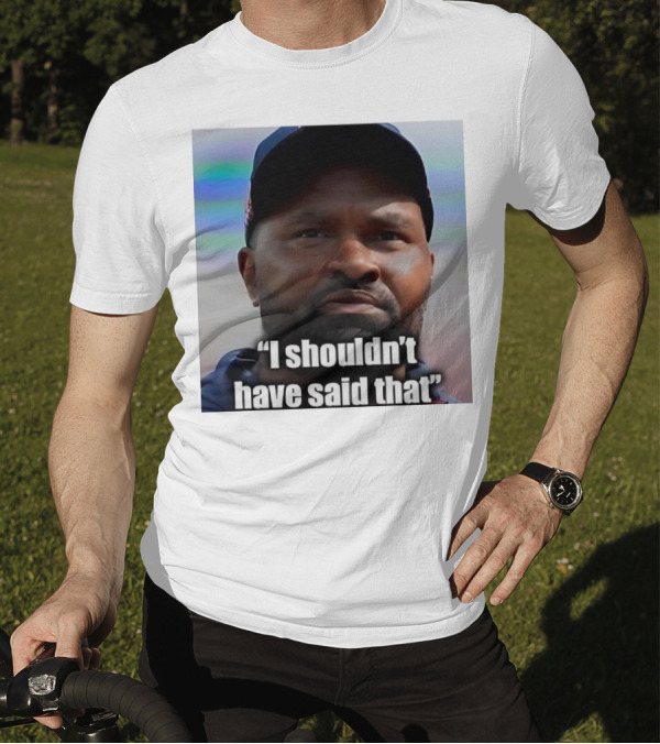 Jerod Mayo I Shouldn’t Have Said That Football T-Shirt