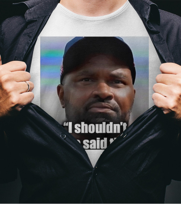 Jerod Mayo I Shouldn’t Have Said That Football T-Shirt