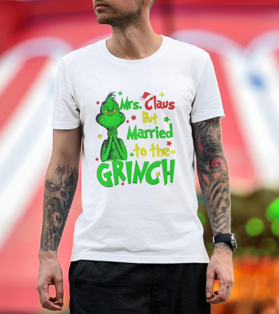 Mrs Claus But Married to the Grinch Green Character with Santa Hat and Stars T-Shirt