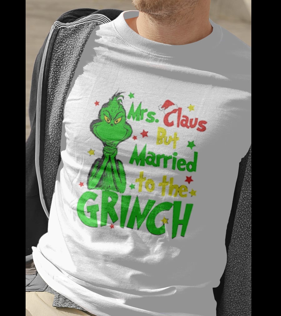 Mrs Claus But Married To The Grinch Green Character With Santa Hat And Stars T-Shirt