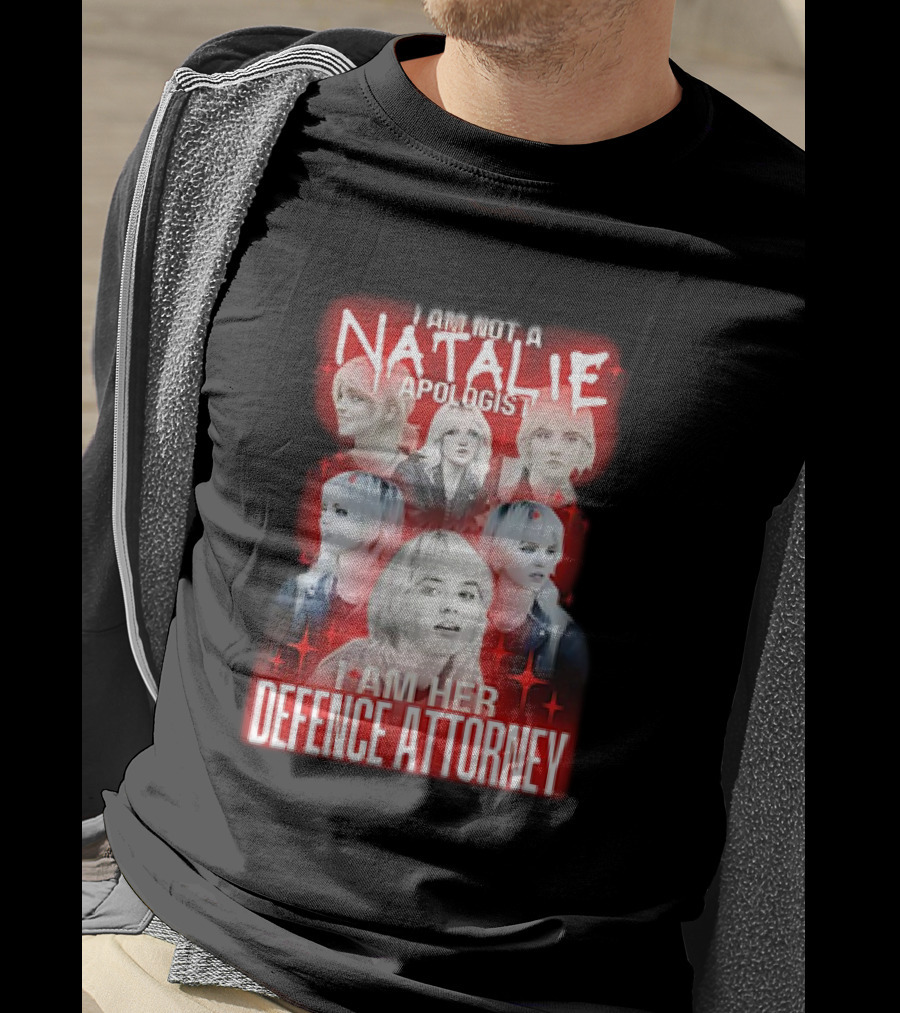 Natalie Yellowjackets Apologist I Am Her Defence Attorney T-Shirt