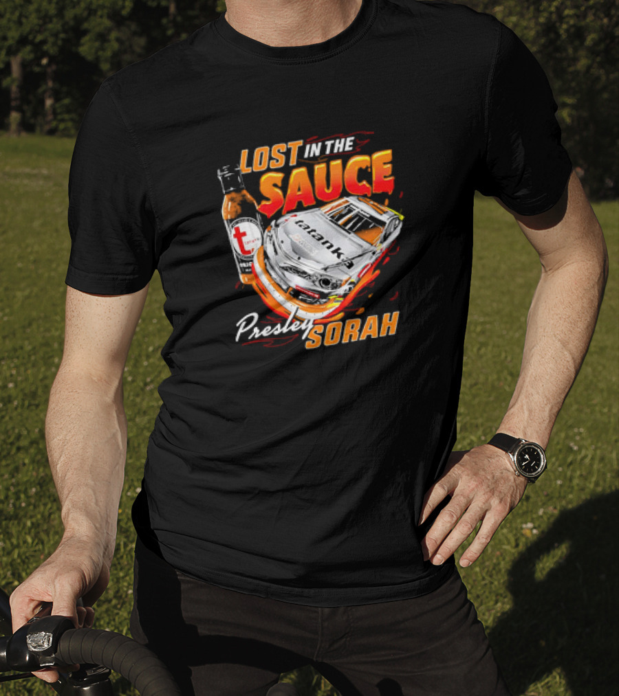 Lost In The Sauce Presley Sorah Hot Sauce Race Car T-Shirt