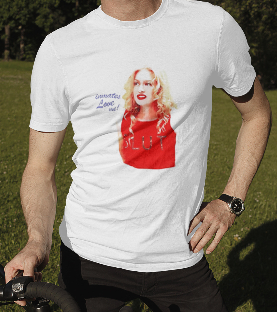Inmates Love Me Slut Red Top Blonde Woman T-Shirt