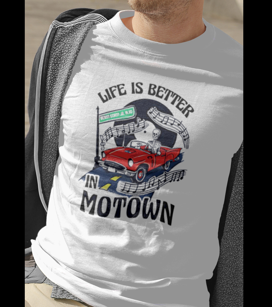 Life Is Better In Motown Skeleton Driver In Red Convertible With Musical Notes T-Shirt