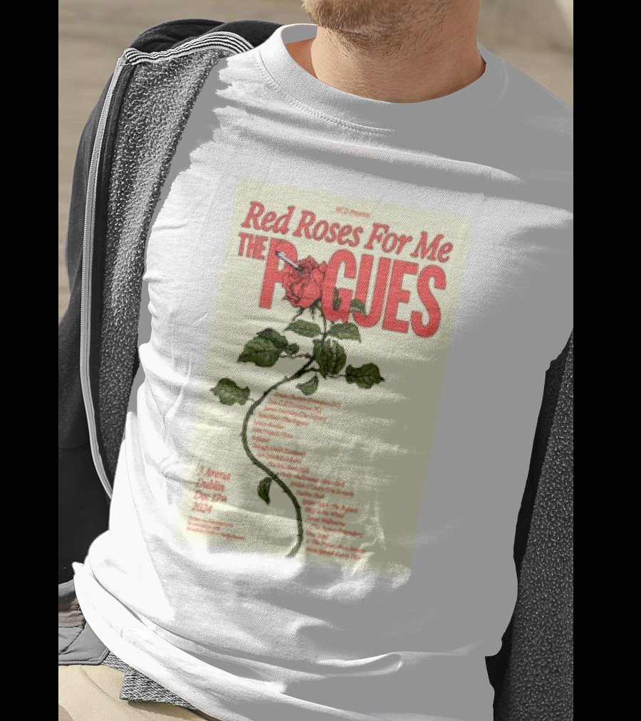 Red Roses For Me The Pogues 3Arena Dublin Dec 17 T-Shirt